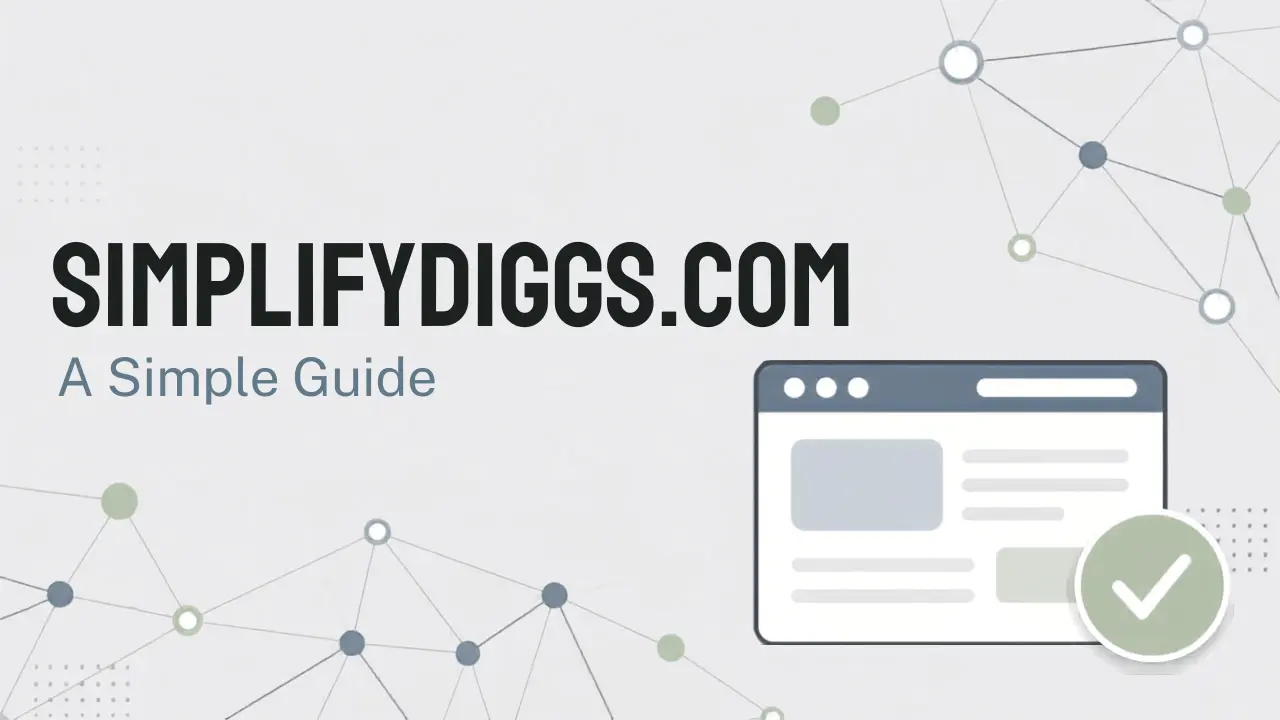 SimplifyDiggs Com: A Simple Guide